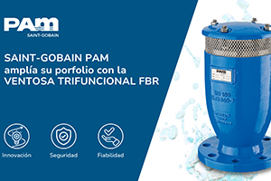 Saint-Gobain PAM amplía su porfolio con la ventosa trifuncional FBR